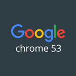 Google Chrome 53